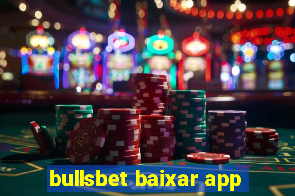 bullsbet baixar app